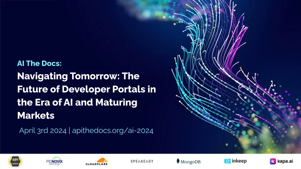 Intro slide for AI The Docs - Navigating tomorrow - The future of developer portals in the era of AI and maturing markets